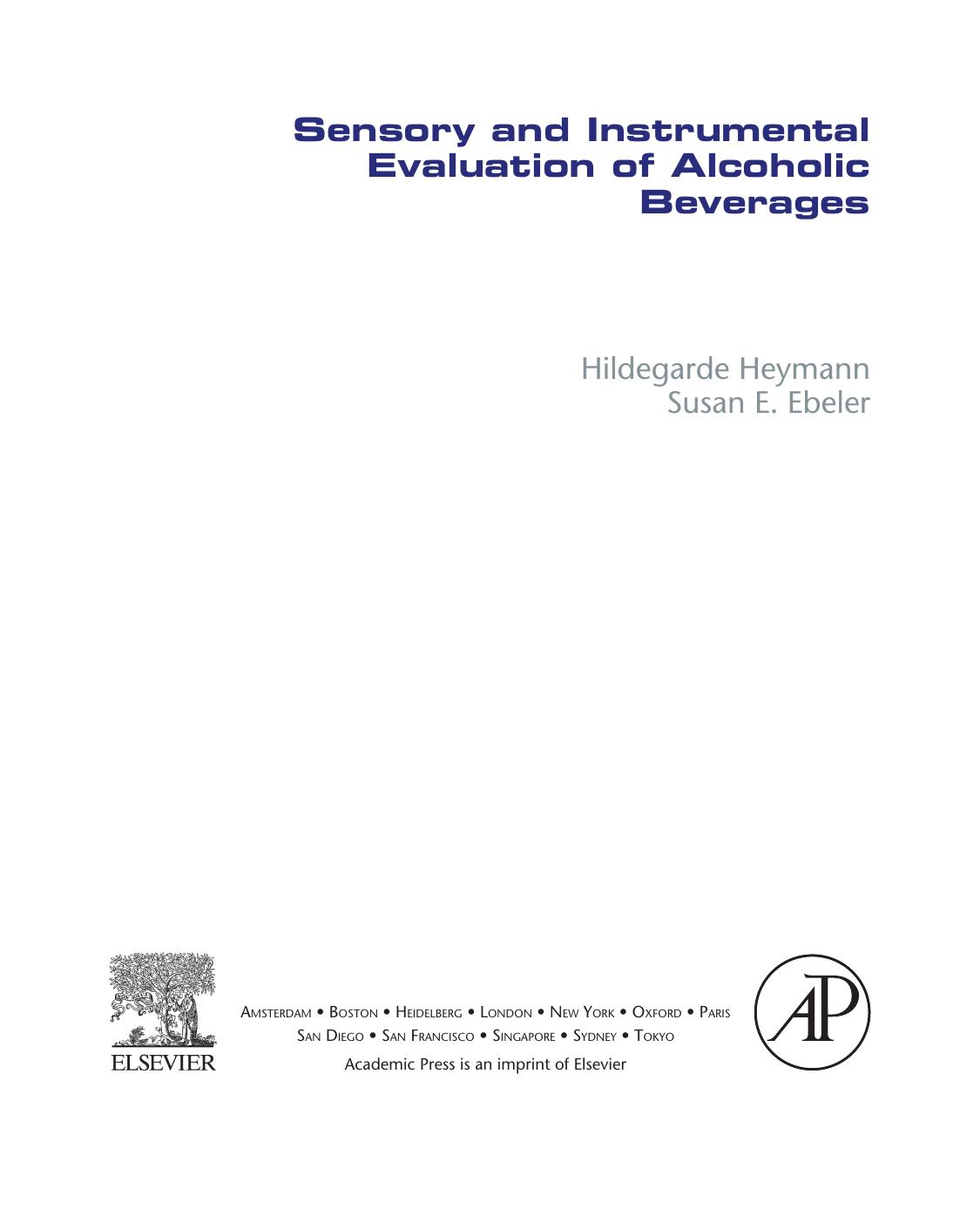 Sensory and Instrumental Evaluation of Alcoholic Beverages by Hildegarde Heymann Susan E. Ebeler