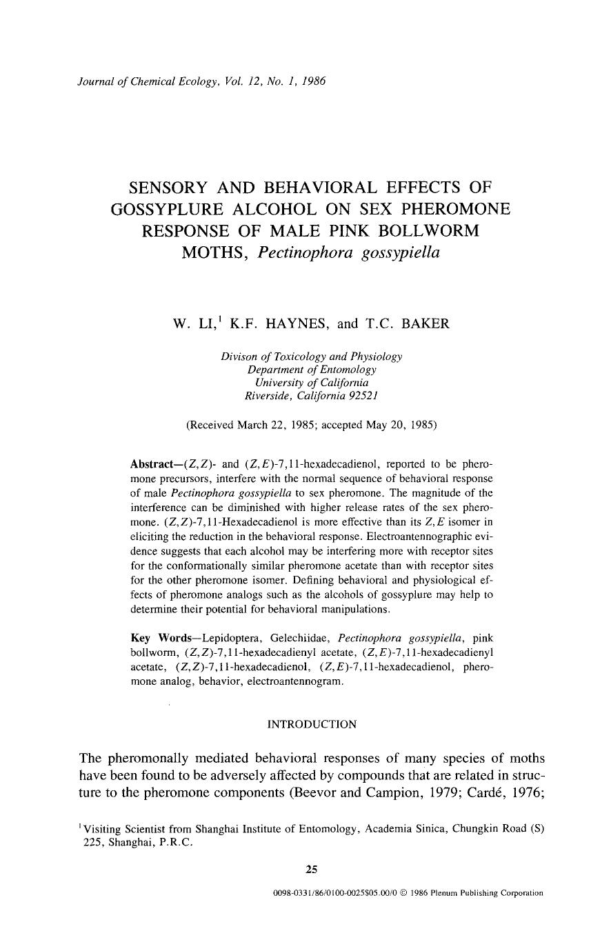 Sensory and behavioral effects of gossyplure alcohol on sex pheromone response of male pink bollworm moths, <Emphasis Type="Italic">Pectinophora gossypiella <Emphasis> by Unknown