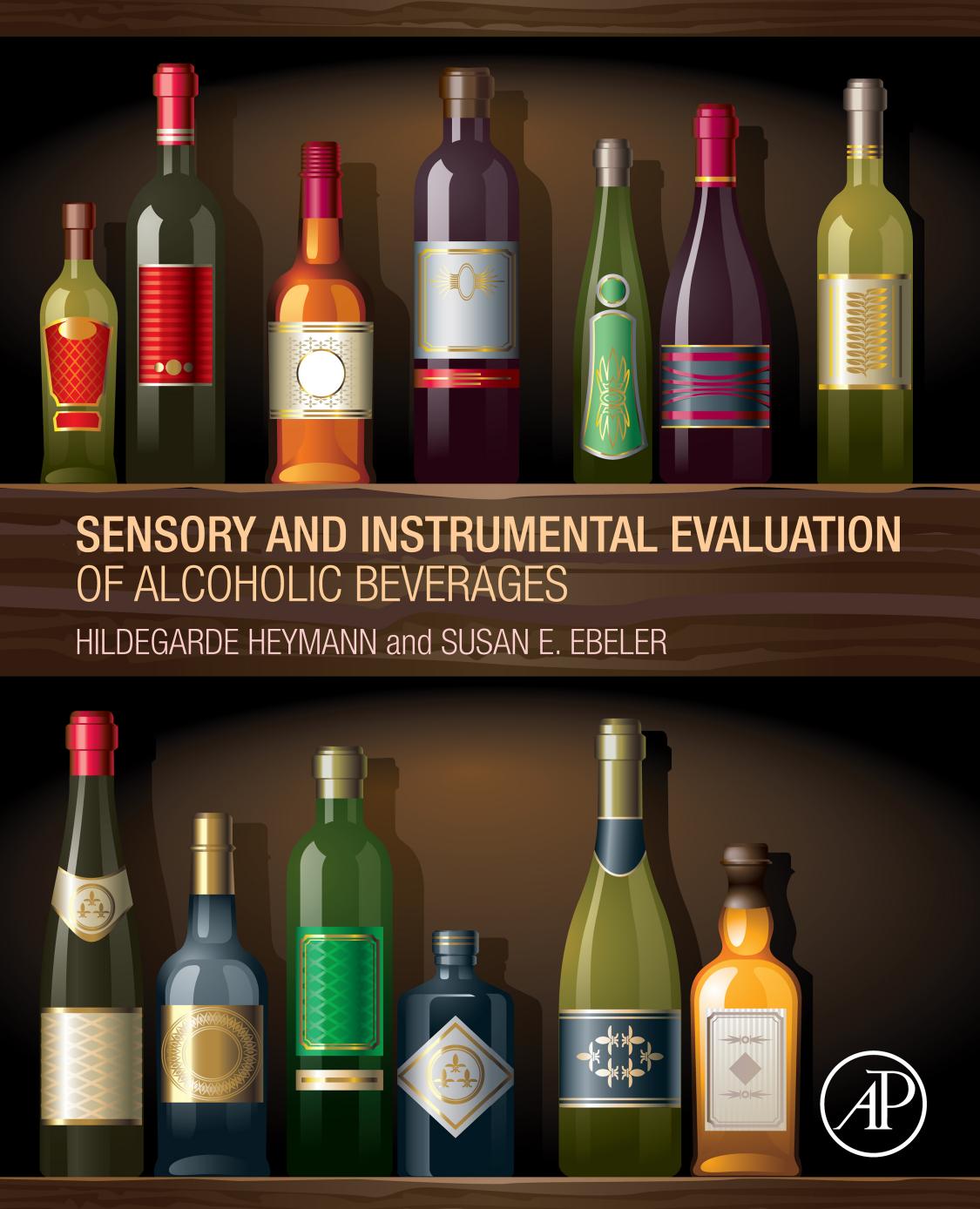 Sensory and instrumental evaluation of alcoholic beverages by Ebeler Susan E.; Heymann Hildegarde