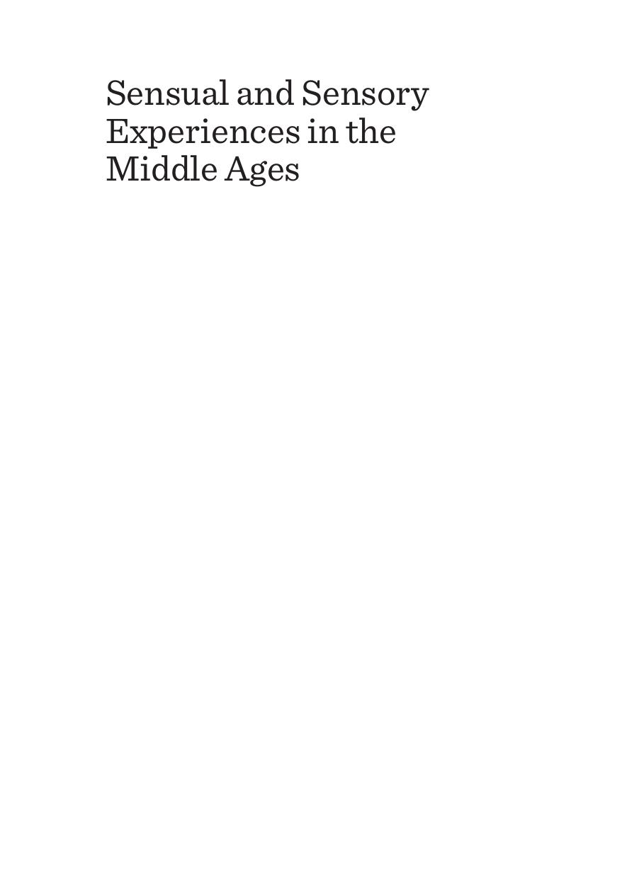 Sensual and Sensory Experiences in the Middle Ages : On Pleasure, Fear, Desire and Pain by Carme Muntaner Alsina; David Carrillo Rangel; Delfi I. Nieto-Isabel