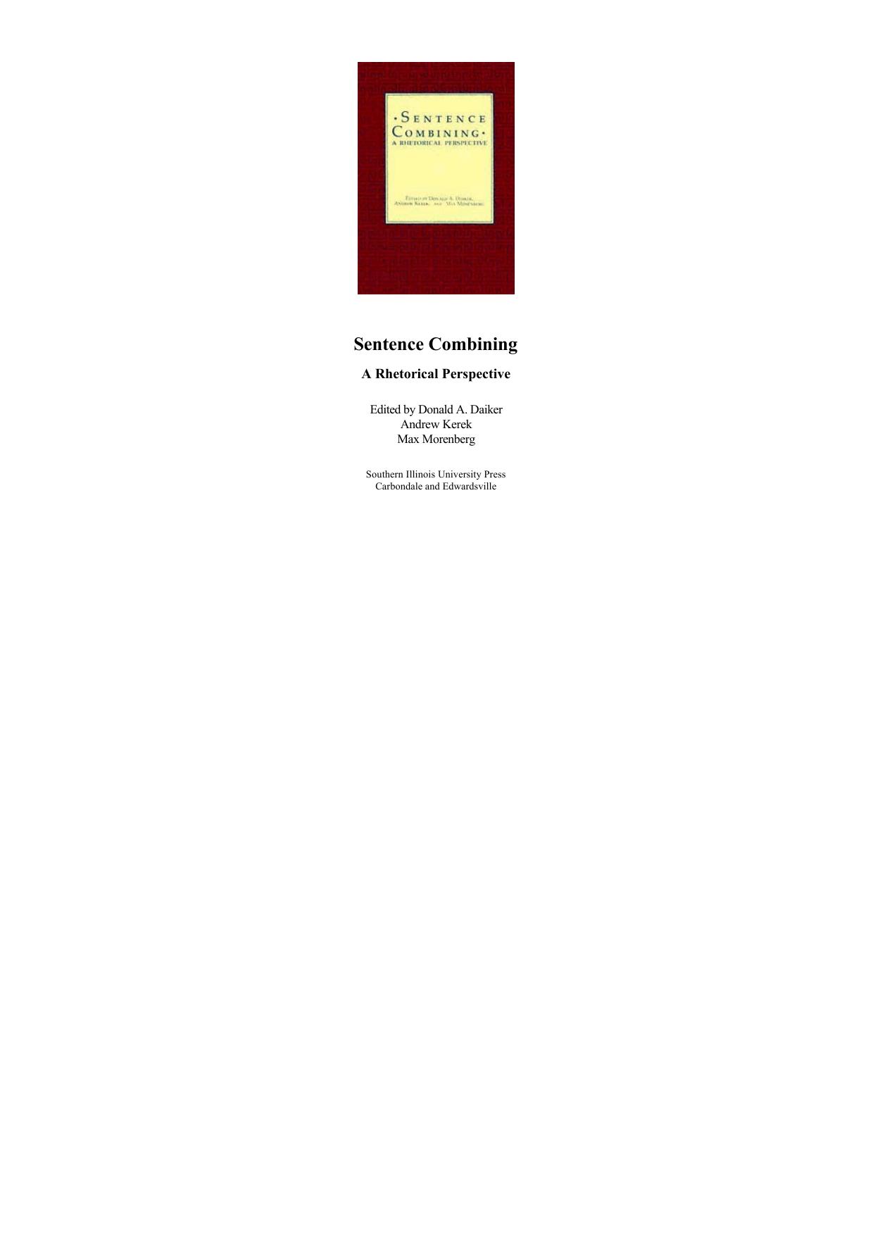 Sentence Combining: A Rhetorical Perspective by Donald A. Daiker et al