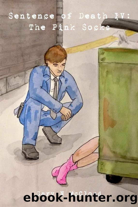 Sentence Of Death IV: The Pink Socks by Gary McCloud