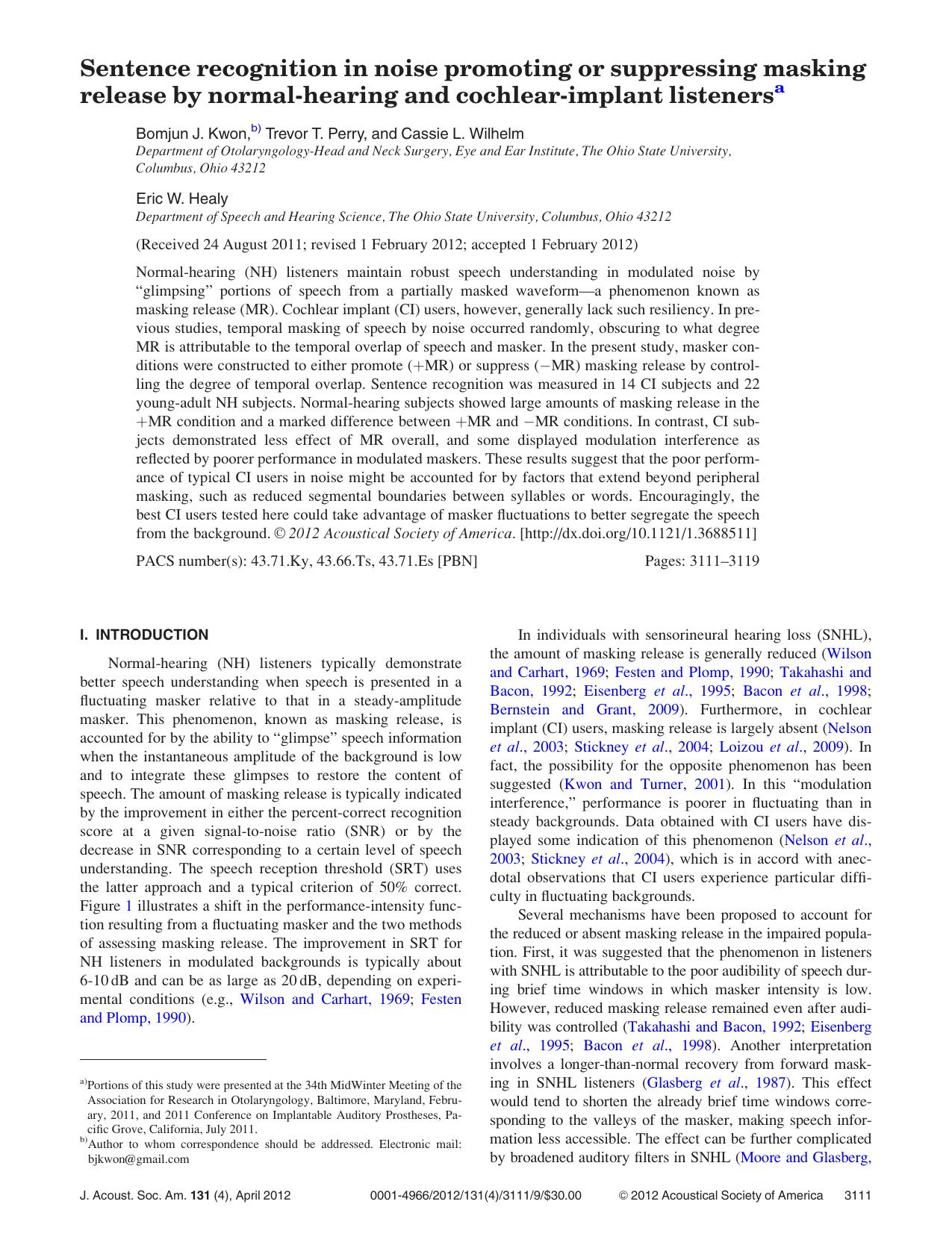 Sentence recognition in noise promoting or suppressing masking release by normal-hearing and cochlear-implant listeners by Bomjun J. Kwon Trevor T. Perry Cassie L. Wilhelm and Eric W. Healy