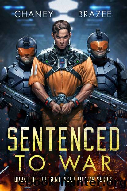 Sentenced to War by J. N. Chaney & Jonathan P. Brazee