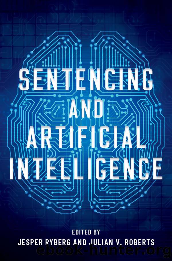 Sentencing and Artificial Intelligence by Ryberg Jesper;Roberts Julian V.;