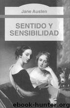 Sentido y sensibilidad by Austen Jane