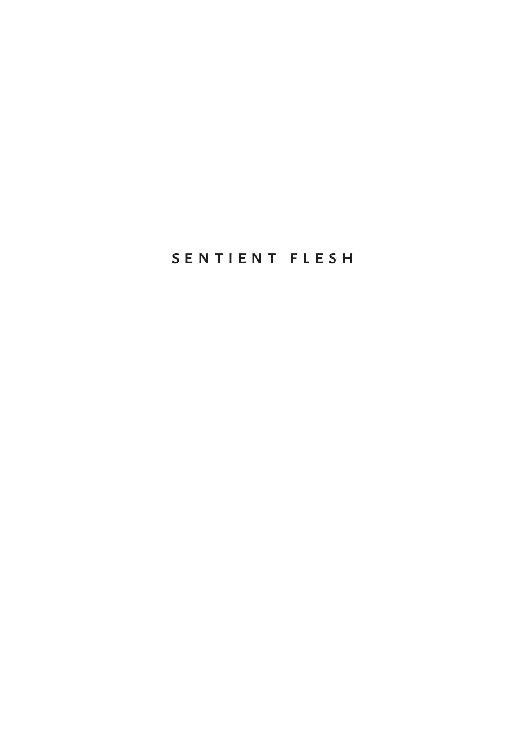 Sentient flesh : thinking in disorder, poiÄsis in black by R. A. Judy