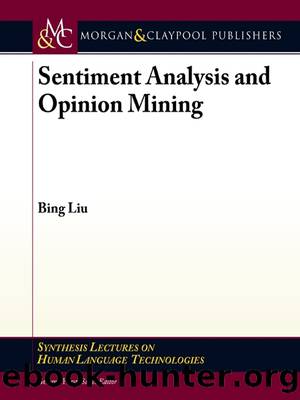 Sentiment Analysis and Opinion Mining by Bing Liu