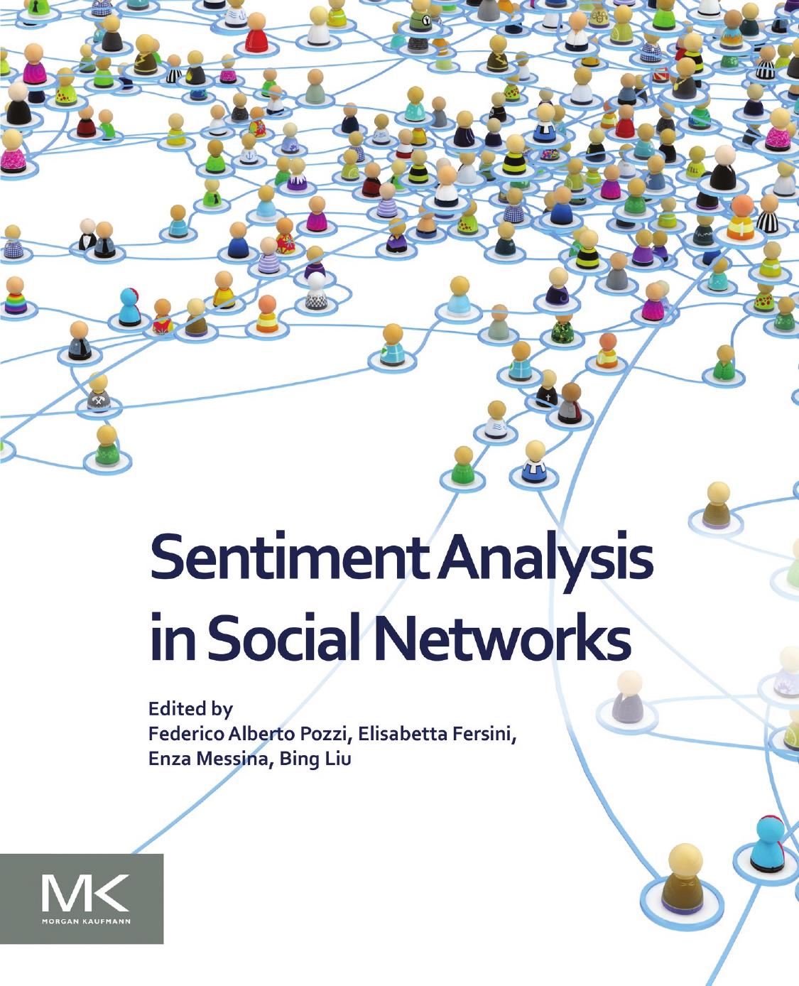 Sentiment analysis in social networks by Liu Bing (university Of Illinois At Chicago Usa)