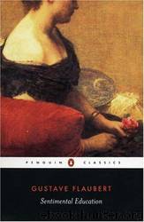 Sentimental Education by Gustave Flaubert
