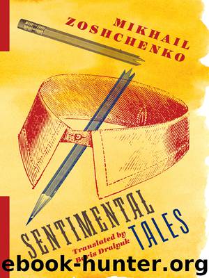 Sentimental Tales by Mikhail Zoshchenko