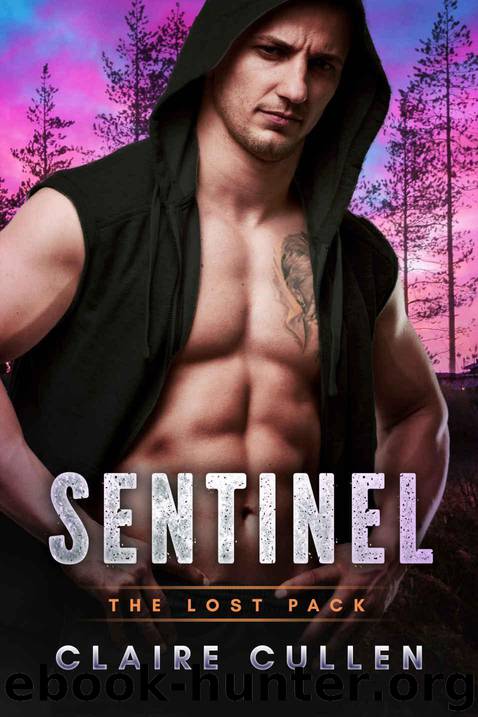 Sentinel (The Lost Pack Book 3) by Cullen Claire