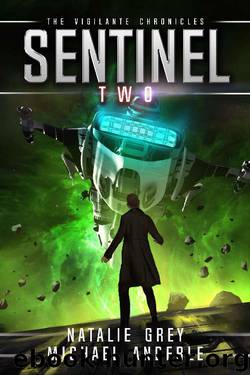 Sentinel by Natalie Grey & Michael Anderle