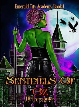 Sentinels of Oz by JB Trepagnier