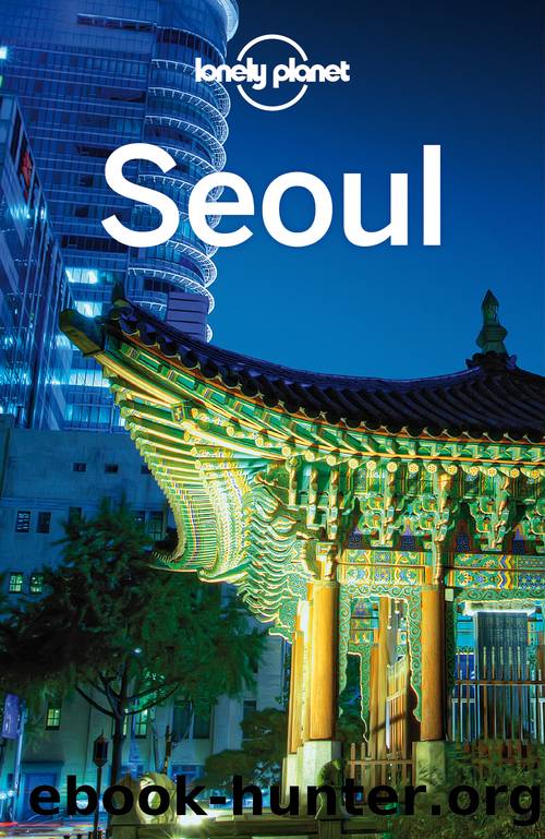 Seoul City Guide by Lonely Planet