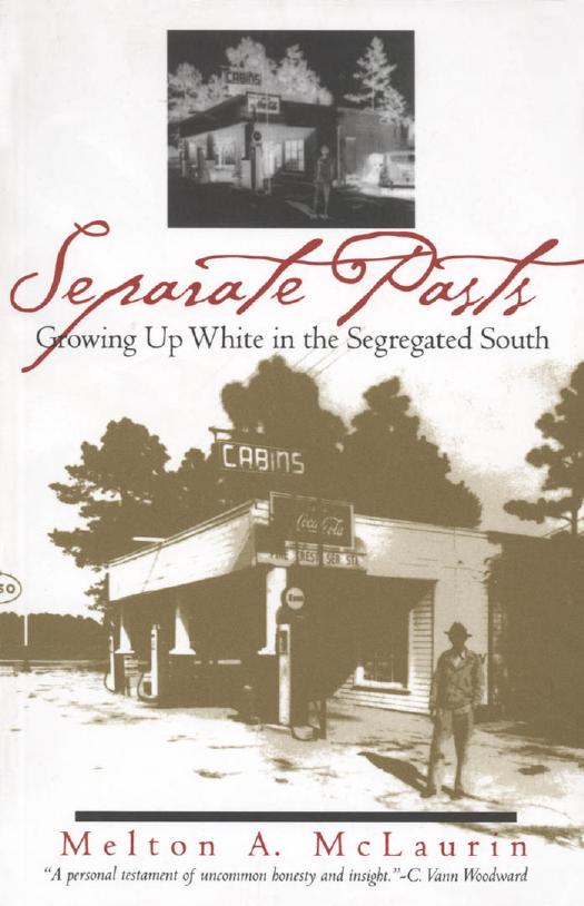 Separate Pasts: Growing Up White in the Segregated South by Melton A. McLaurin
