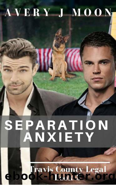 Separation Anxiety by Avery J Moon