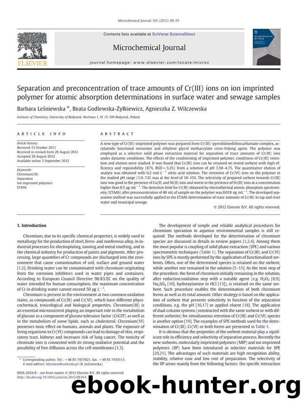 Separation and preconcentration of trace amounts of Cr(III) ions on ion imprinted polymer for atomic absorption determinations in surface water and sewage samples by Barbara Leśniewska & Beata Godlewska-Żyłkiewicz & Agnieszka Z. Wilczewska