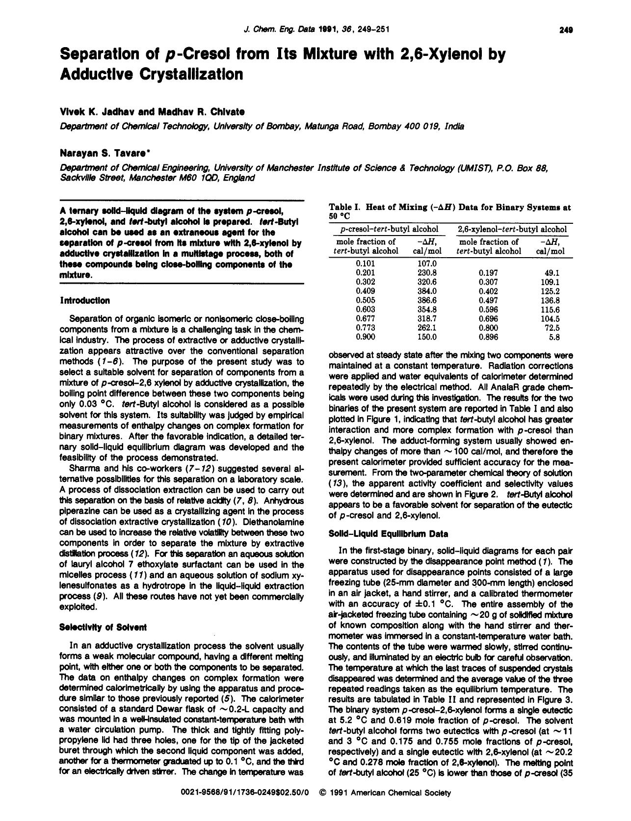 Separation of p-cresol from its mixture with 2,6-xylenol by adductive crystallization by Vivek K. Jadhav Madhav R. Chivate Narayan S. Tavare
