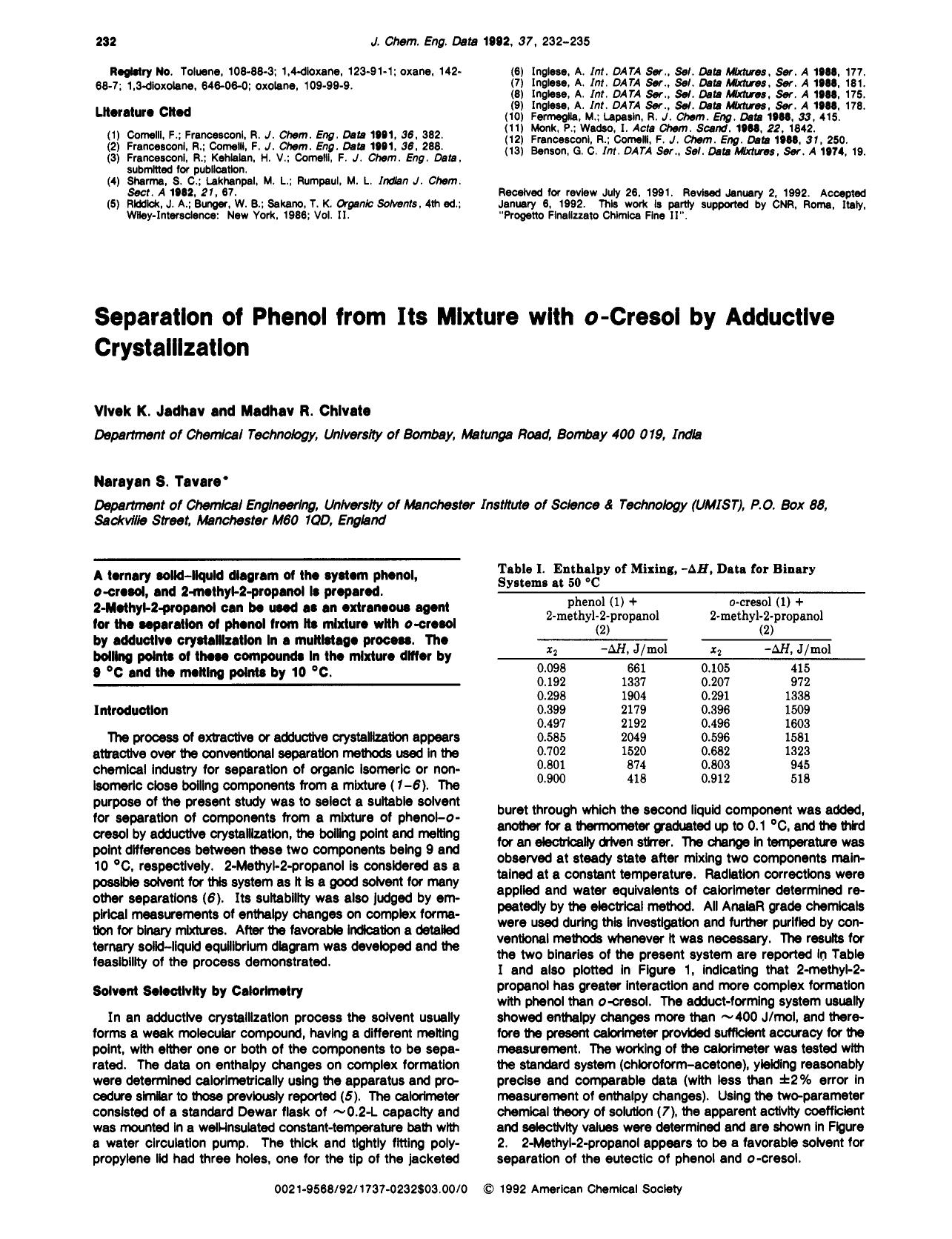 Separation of phenol from its mixture with o-cresol by adductive crystallization by Vivek K. Jadhav Madhav R. Chivate Narayan S. Tavare