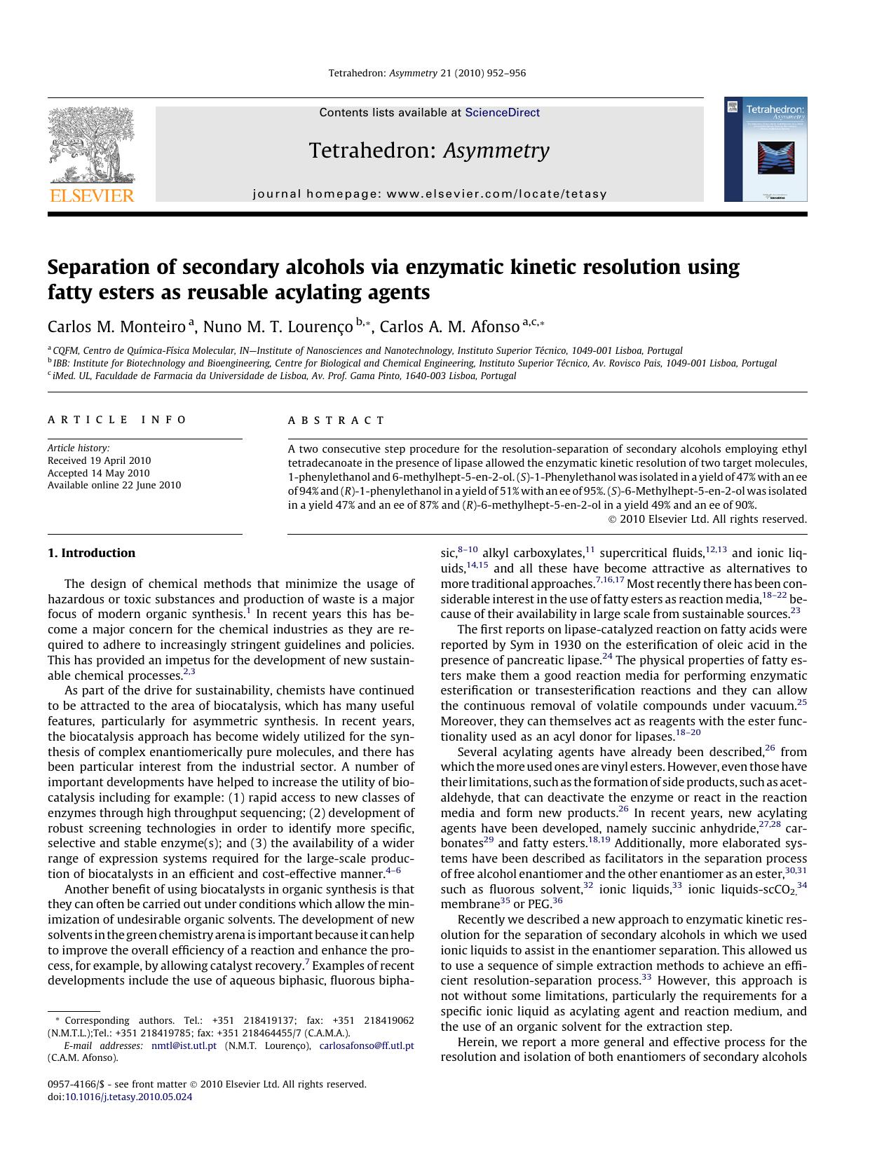 Separation of secondary alcohols via enzymatic kinetic resolution using fatty esters as reusable acylating agents by Carlos M. Monteiro & Nuno M.T. Lourenço & Carlos A.M. Afonso