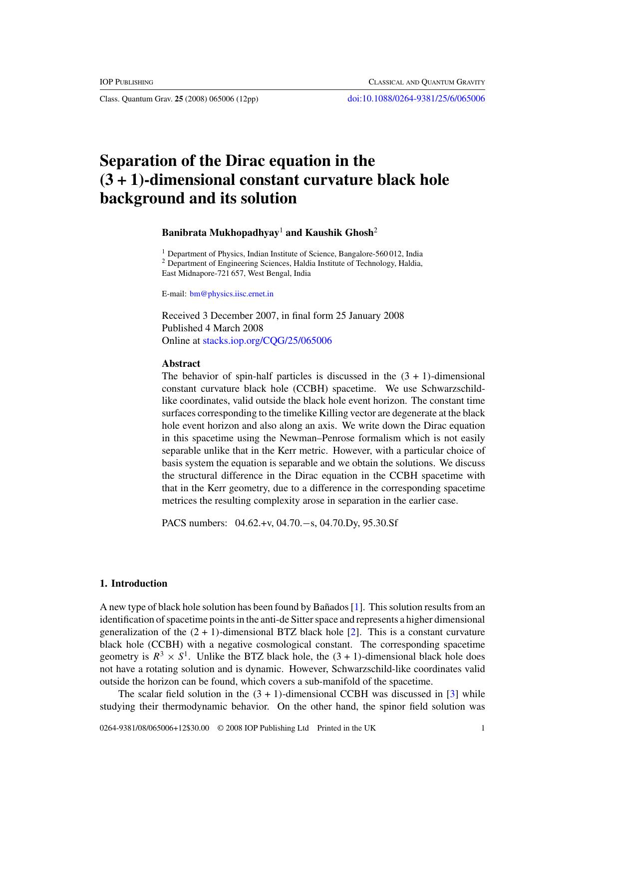 Separation of the Dirac equation in the black hole background and its solution by B Mukhopadhyay and K Ghosh
