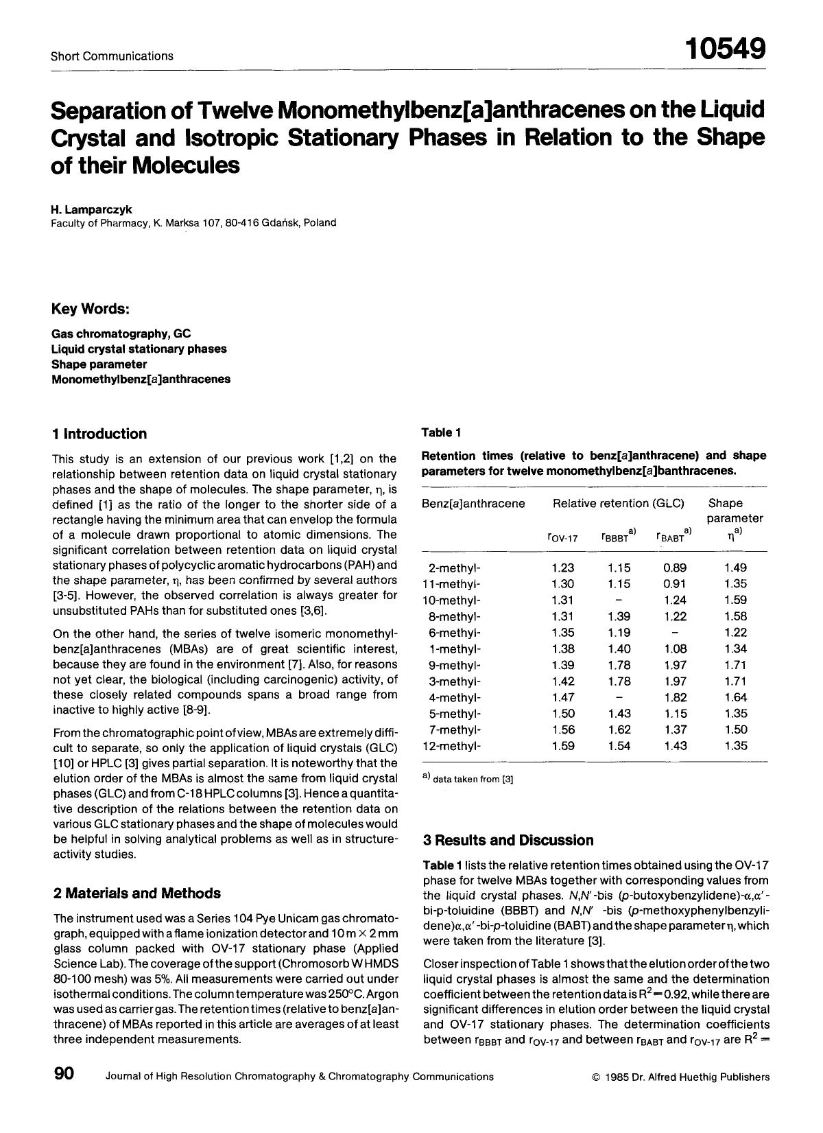 Separation of twelve monomethylbenz[a]anthracenes on the liquid crystal and isotropic stationary phases in relation to the shape of their molecules by Unknown