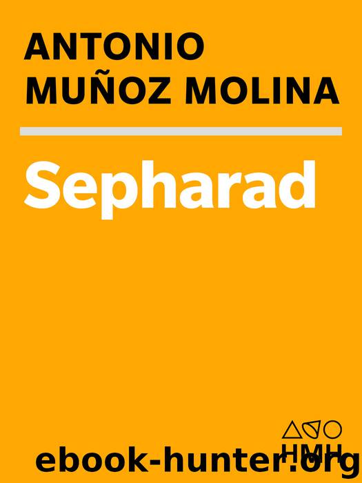 Sepharad by Antonio Munoz Molina