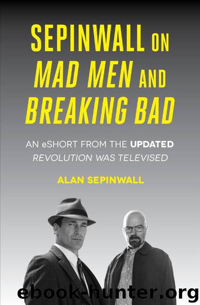 Sepinwall On Mad Men and Breaking Bad by Alan Sepinwall