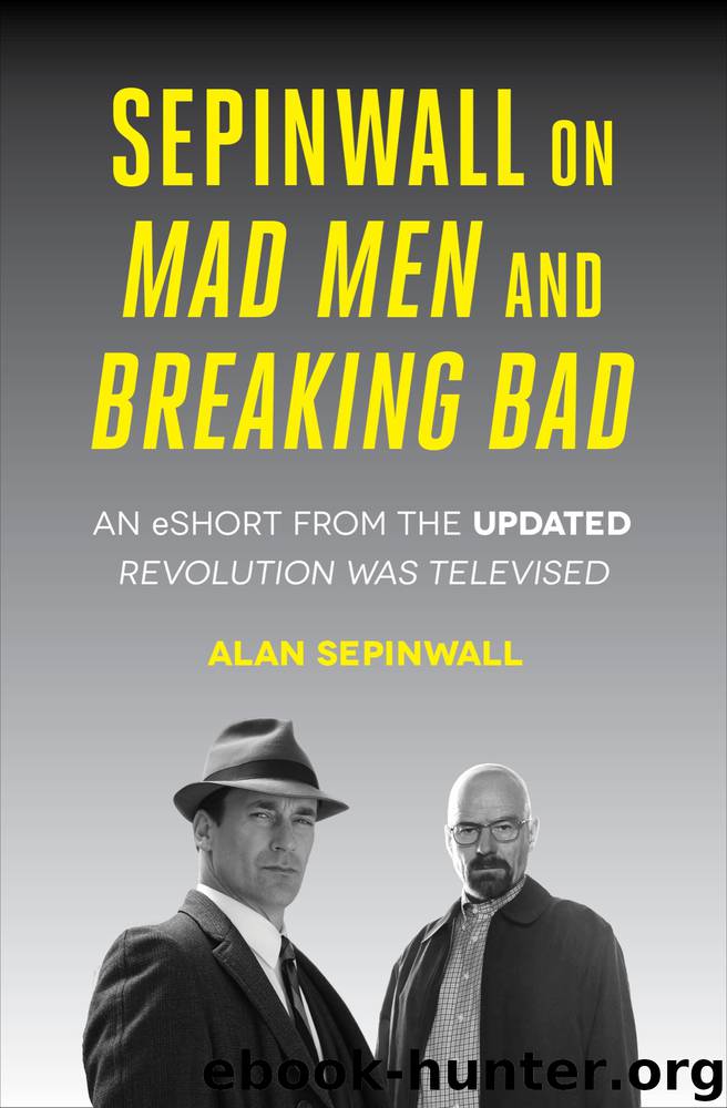 Sepinwall on Mad Men and Breaking Bad by Alan Sepinwall