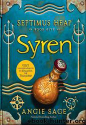 Septimus Heap 5 - Syren by Sage Angie