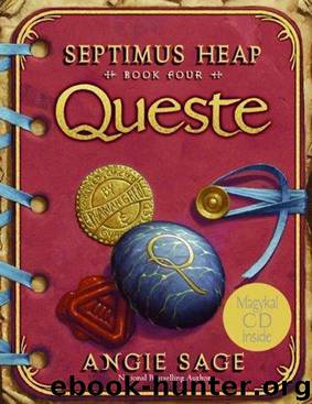 Septimus Heap Book 04 Queste by Angie Sage