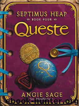 Septimus Heap, Book Four: Queste by Angie Sage