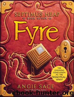 Septimus Heap, Book Seven: Fyre by Angie Sage & Mark Zug