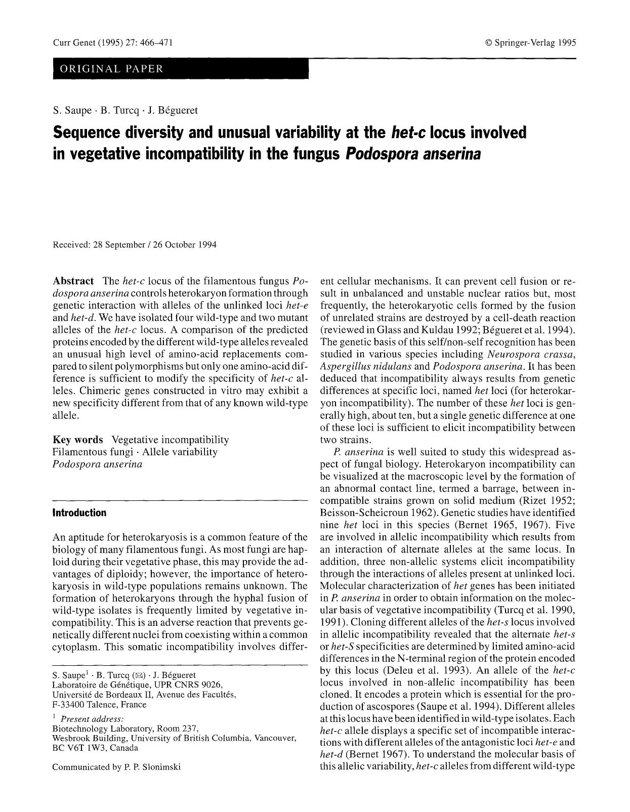 Sequence diversity and unusual variability at the <Emphasis Type="Italic">het-c<Emphasis> locus involved in vegetative incompatibility in the fungus <Emphasis Type="Italic">Podospo by Unknown