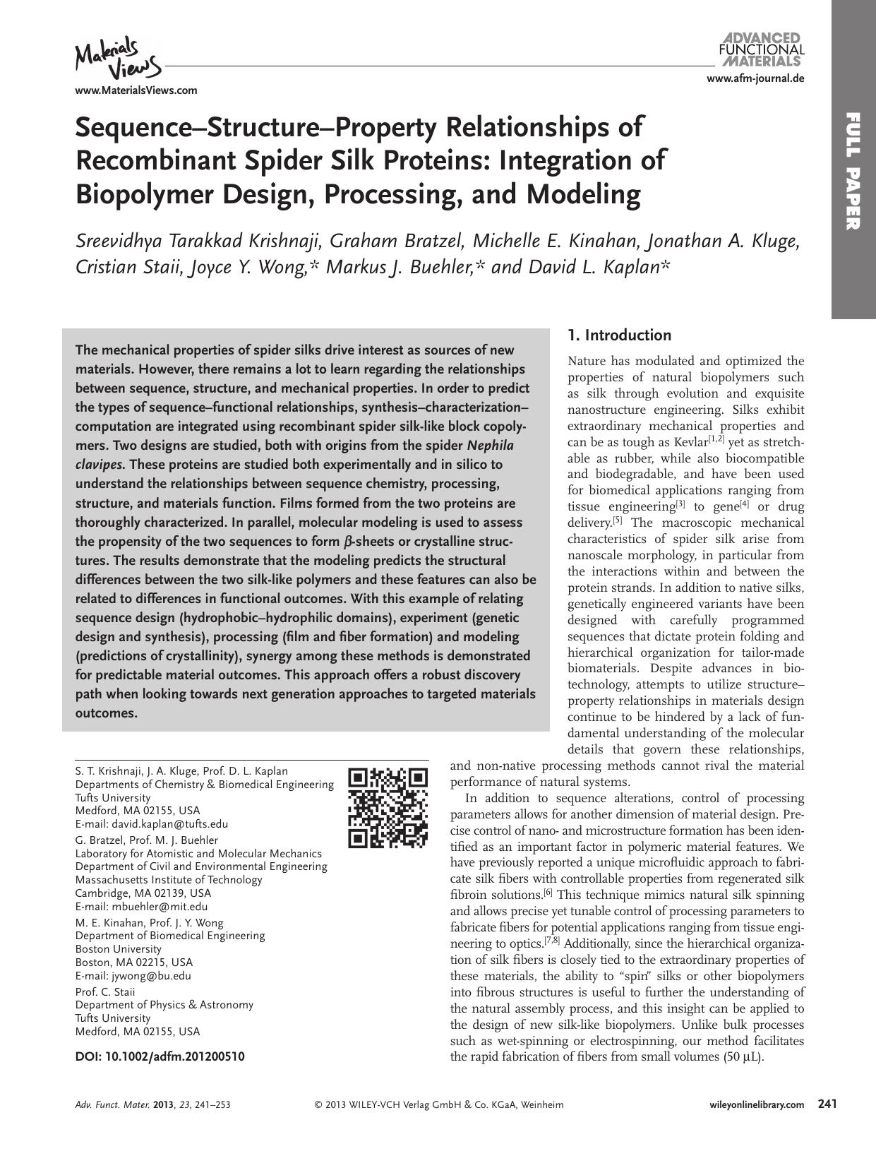 SequenceStructureProperty Relationships of Recombinant Spider Silk Proteins: Integration of Biopolymer Design, Processing, and Modeling by vng