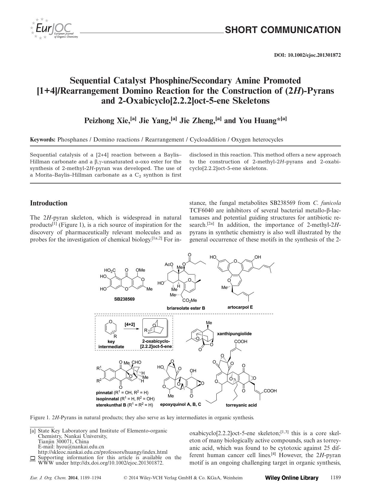 Sequential Catalyst PhosphineSecondary Amine Promoted [1+4]Rearrangement Domino Reaction for the Construction of (2H)Pyrans and 2Oxabicyclo[2.2.2]oct5ene Skeletons by Unknown