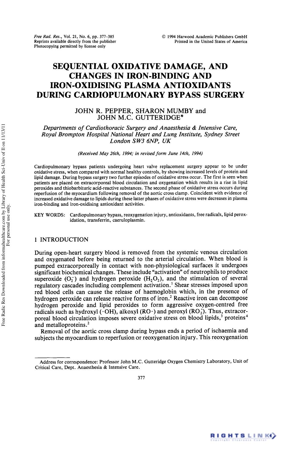 Sequential Oxidative Damage, and Changes in Iron-Binding and Iron-Oxidising Plasma Antioxidants During Cardiopulmonary Bypass Surgery by John R. Pepper1 Sharon Mumby1 & John M.C. Gutteridge1†