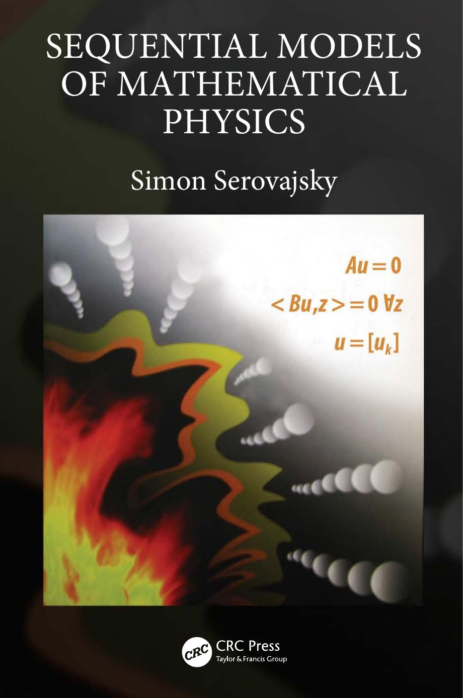 Sequential models of mathematical physics by Serovajsky Simon