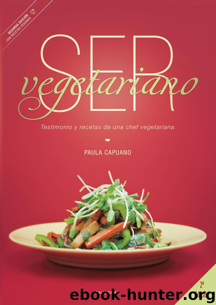 Ser vegetariano by Paula Capuano