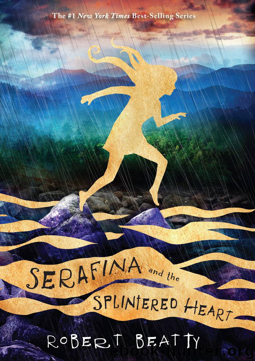 Serafina and the Splintered Heart by Robert Beatty
