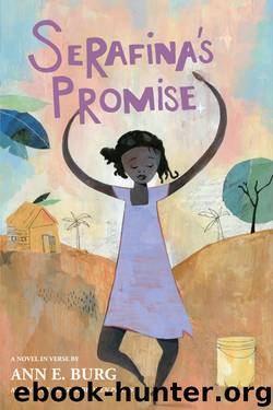 Serafina's Promise by Ann E. Burg