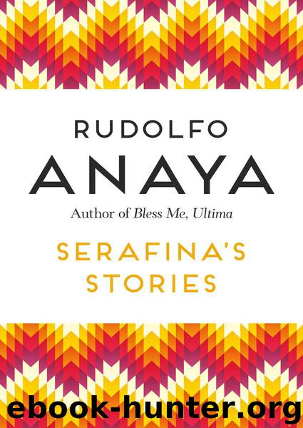 Serafina's Stories by Rudolfo Anaya