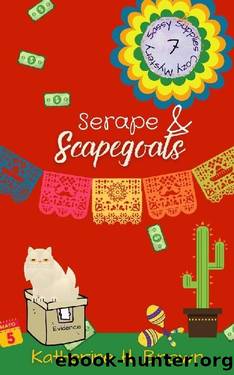 Serape & Scapegoats: Sassy Supplies Cozy Mystery Book 7 by Katherine H. Brown