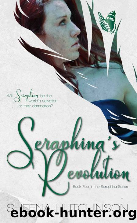 Seraphina's Revolution by Sheena Hutchinson