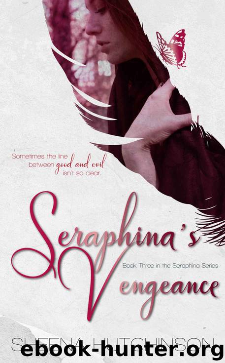 Seraphina's Vengeance (The Seraphina Series Book 3) by Sheena Hutchinson