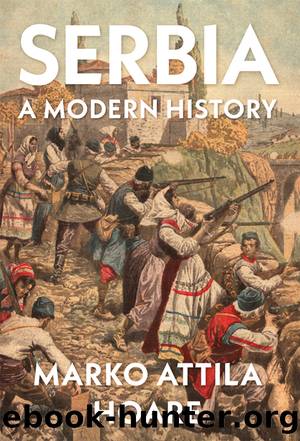 Serbia by Marko Attila Hoare;