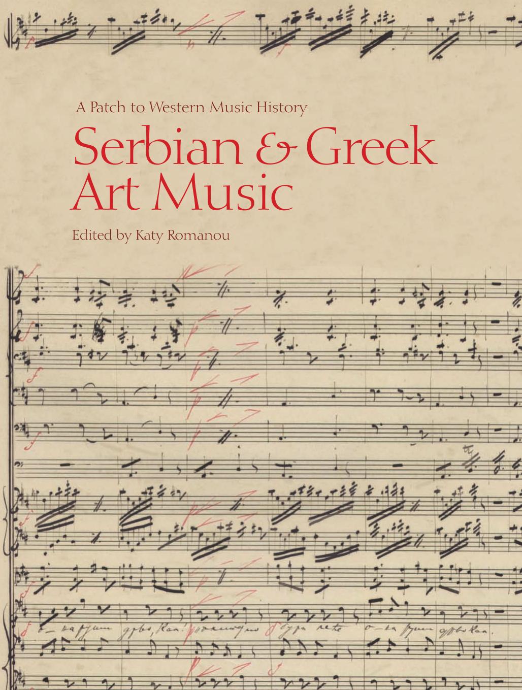 Serbian & Greek Art Music: A Patch to Western Music History by Katy Romanou