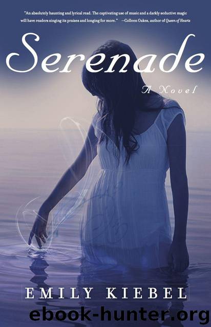 Serenade: A Novel by Emily Kiebel