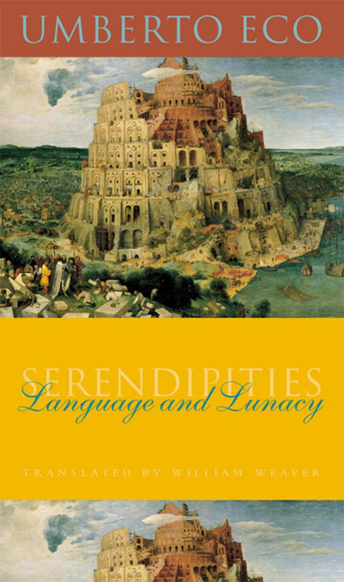 Serendipities (Italian Academy Lectures) by Umberto Eco